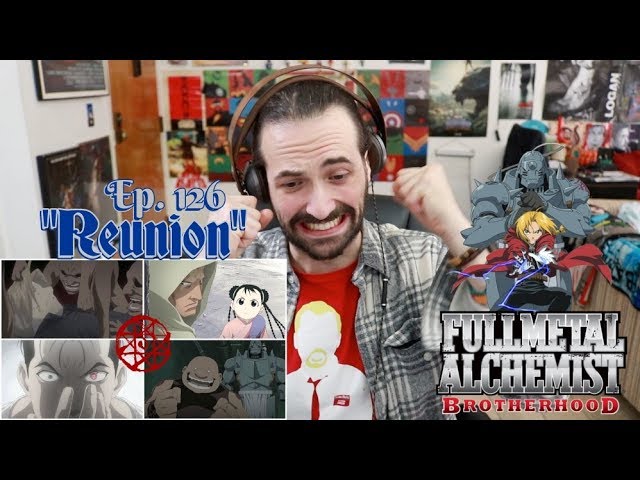 FULLMETAL ALCHEMIST: BROTHERHOOD Ep. 126 "Reunion" - REACTION & REVIEW!!!