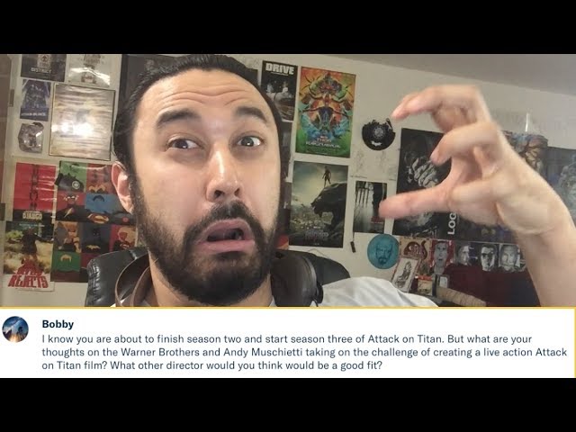 Our Thoughts on Andy Muschietti Directing Attack on Titan & Other Potential Directors?!