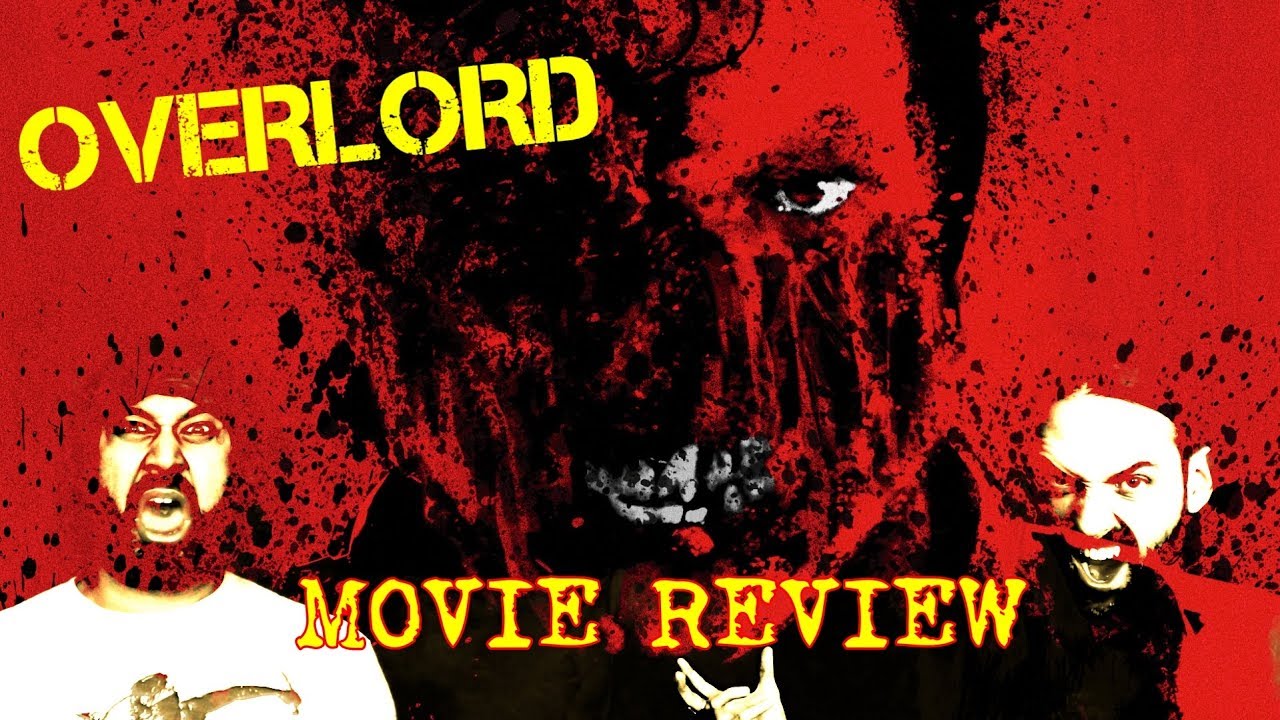 Overlord - MOVIE REVIEW!!! (Early Access)