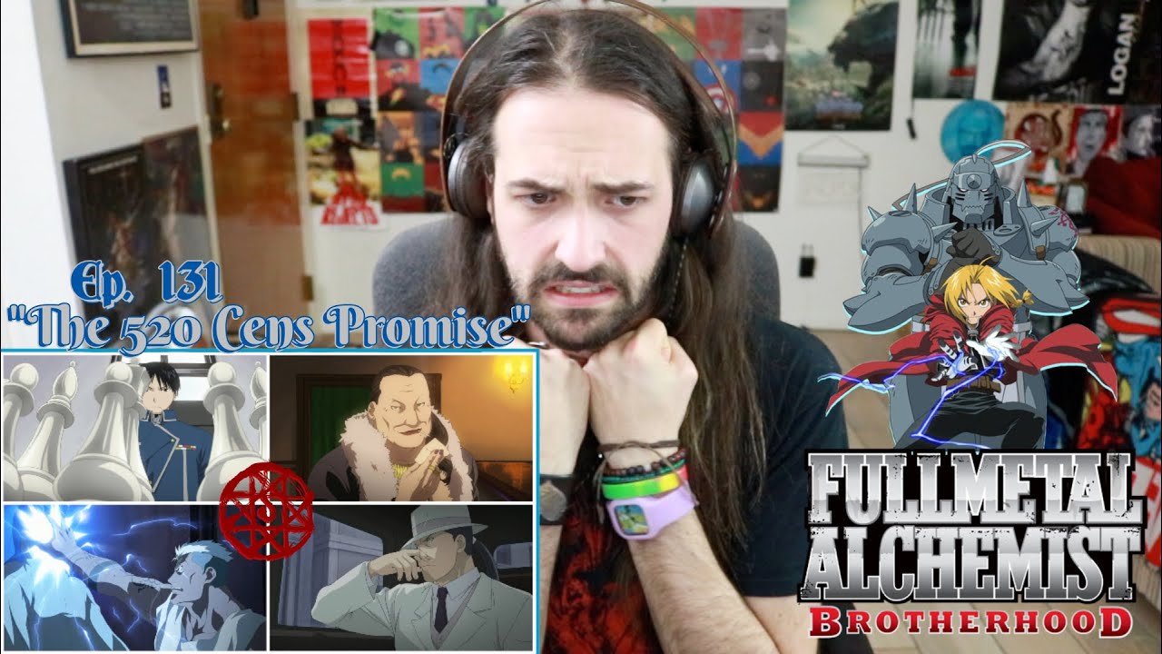 FULLMETAL ALCHEMIST: BROTHERHOOD Ep. 131 "The 520 Cens Promise" - REACTION & REVIEW!!!