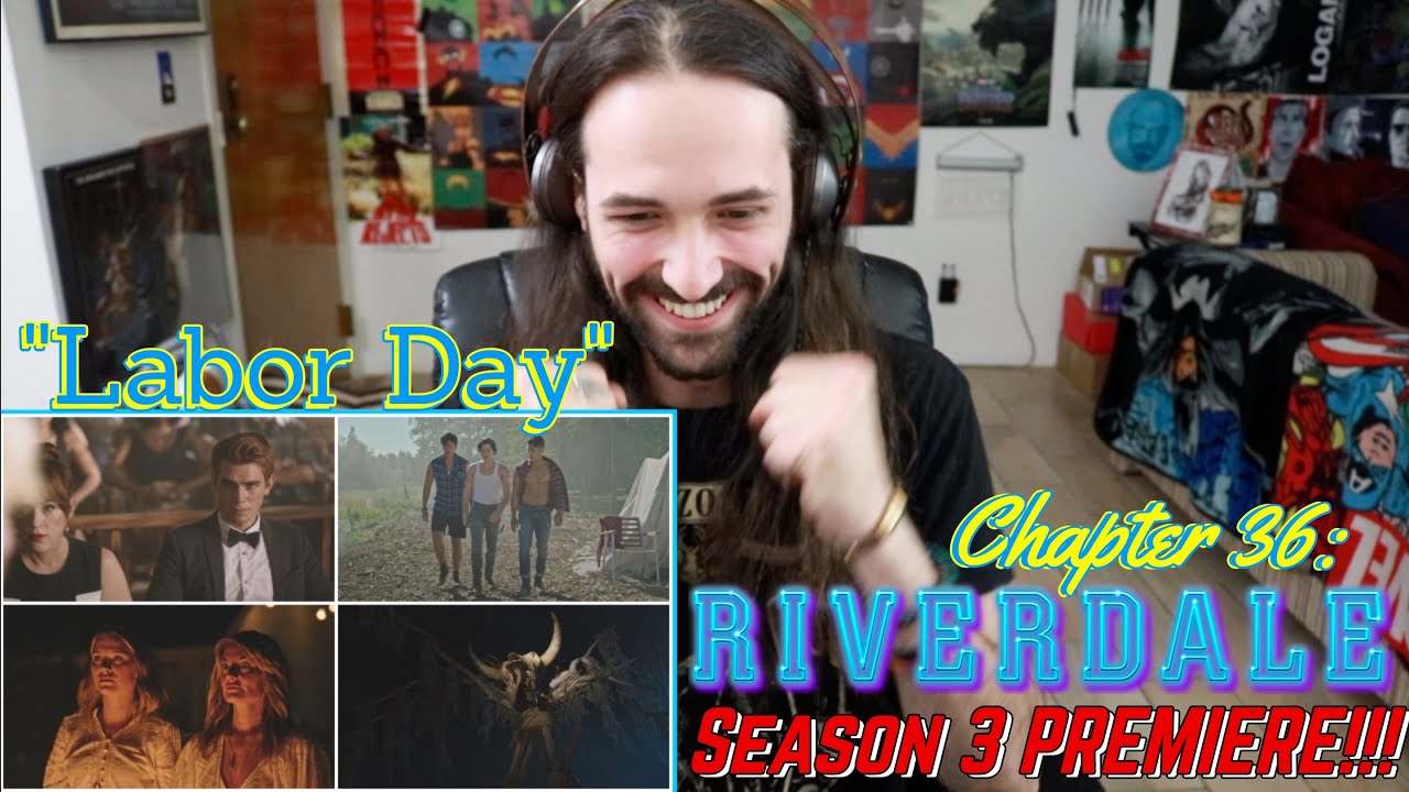 RIVERDALE Chapter 36: "Labor Day" - SEASON 3 PREMIERE REACTION & REVIEW!!!