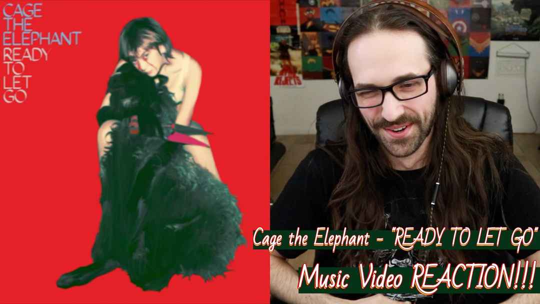 CAGE THE ELEPHANT "Ready to Let Go" Music Video - REACTION!!!