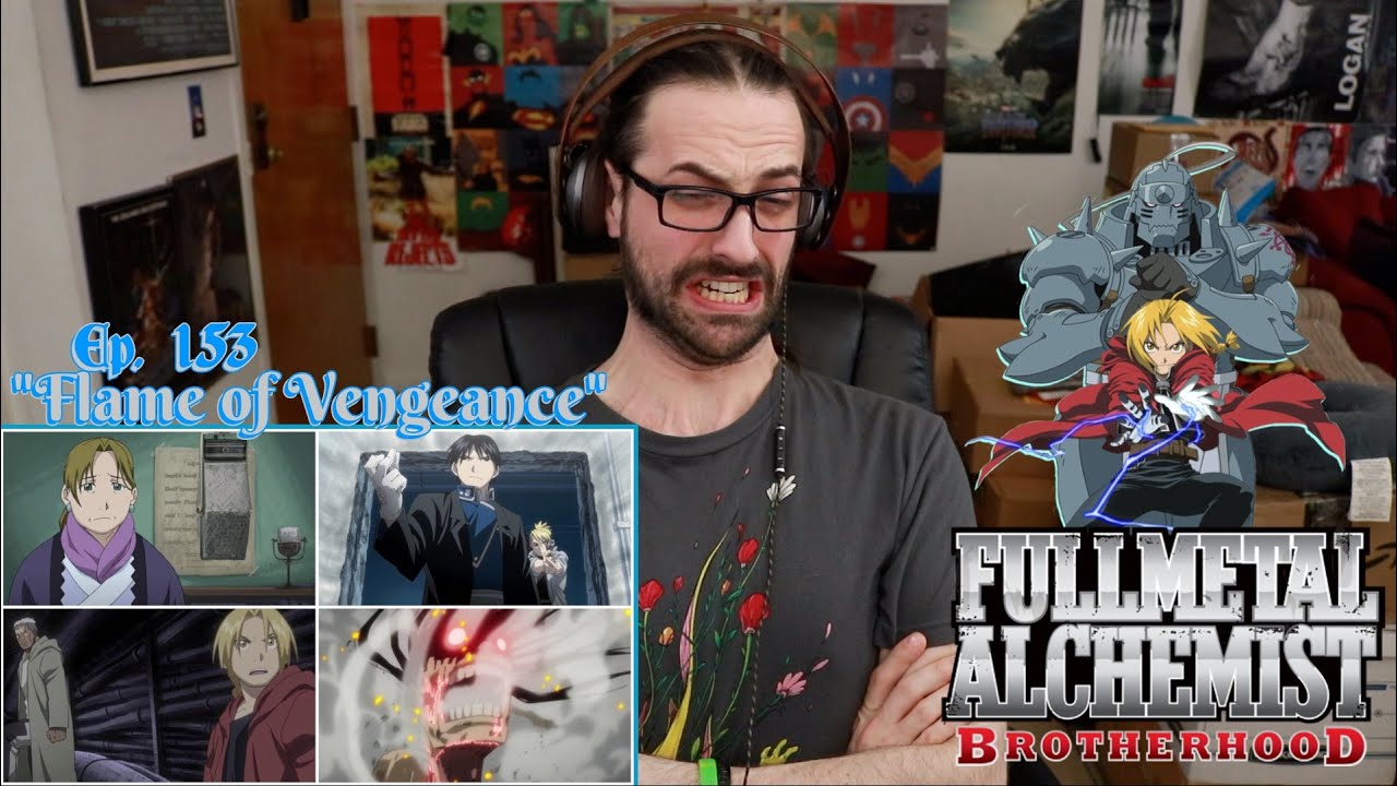FULLMETAL ALCHEMIST: BROTHERHOOD | Ep. 153 "Flame of Vengeance" - STREAM ALONG!!!