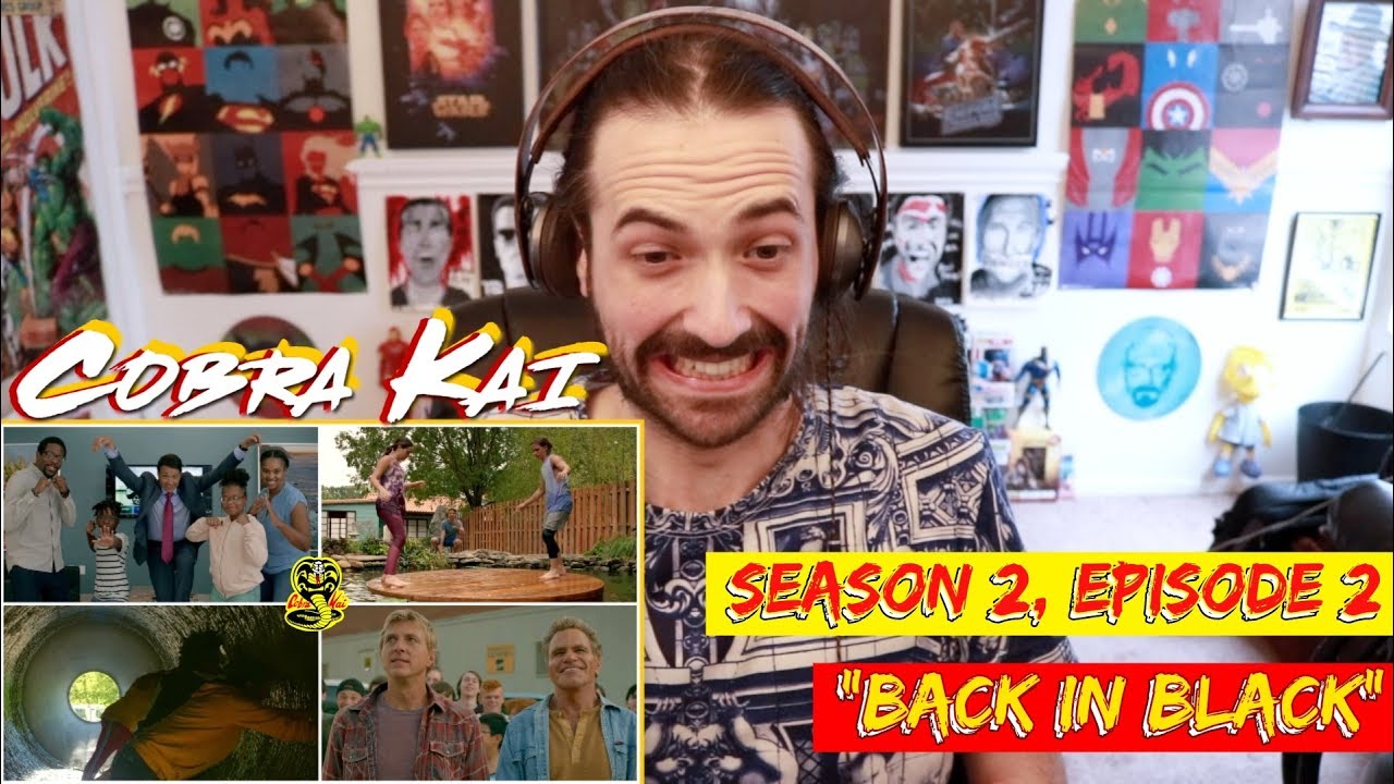 COBRA KAI | Ep. 2x2 "Back in Black" - STREAM ALONG!!!
