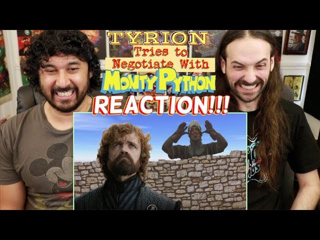 TYRION Tries to Negotiate with MONTY PYTHON - REACTION!!!