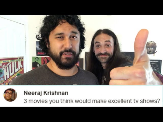 What're 3 Movies We Think Would Make Excellent TV SHOW?!?