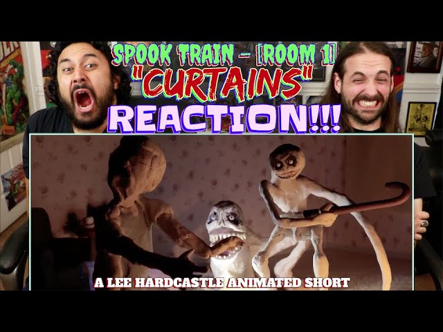 SPOOK TRAIN - [room 1] | "CURTAINS" - REACTION!!!