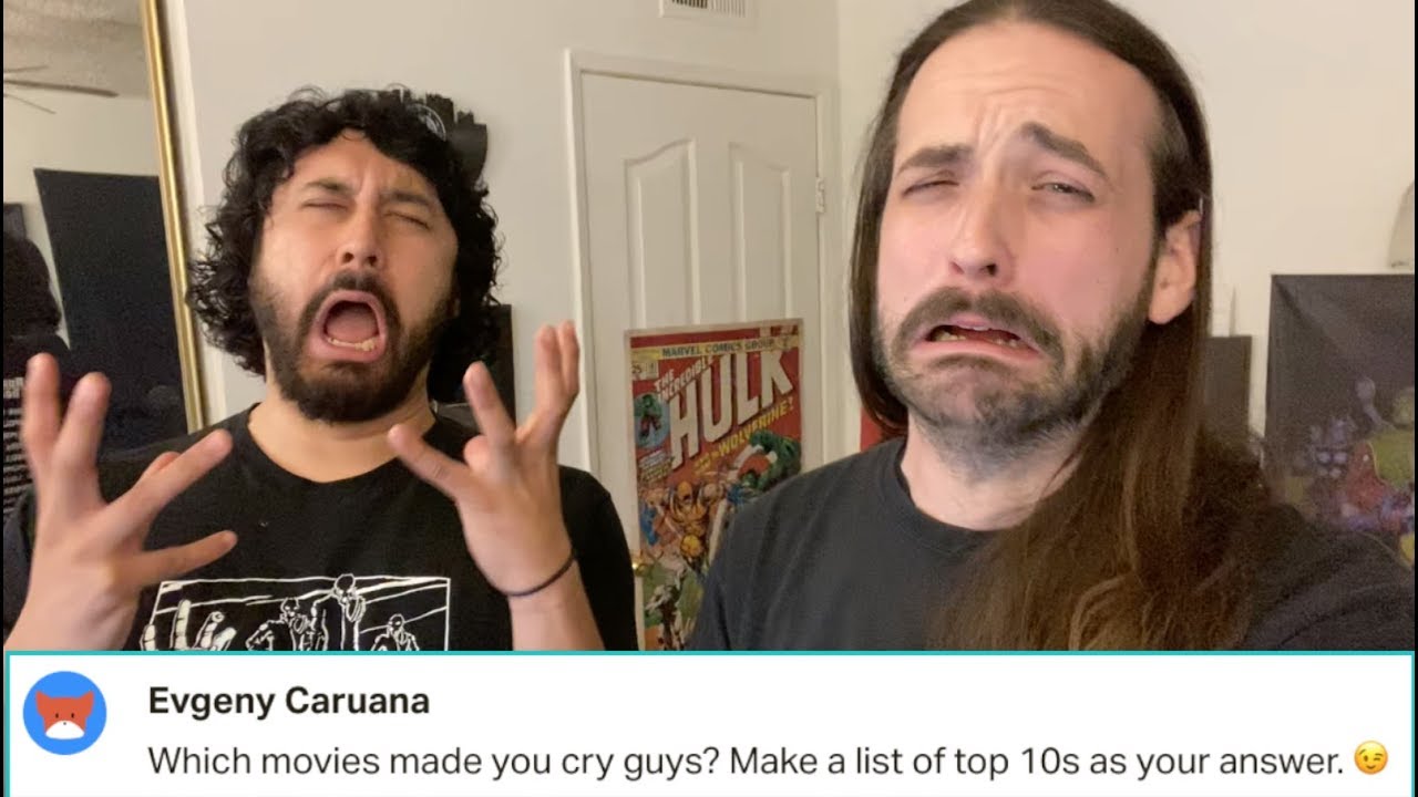 What Are Some Films That Have MADE US CRY?!?