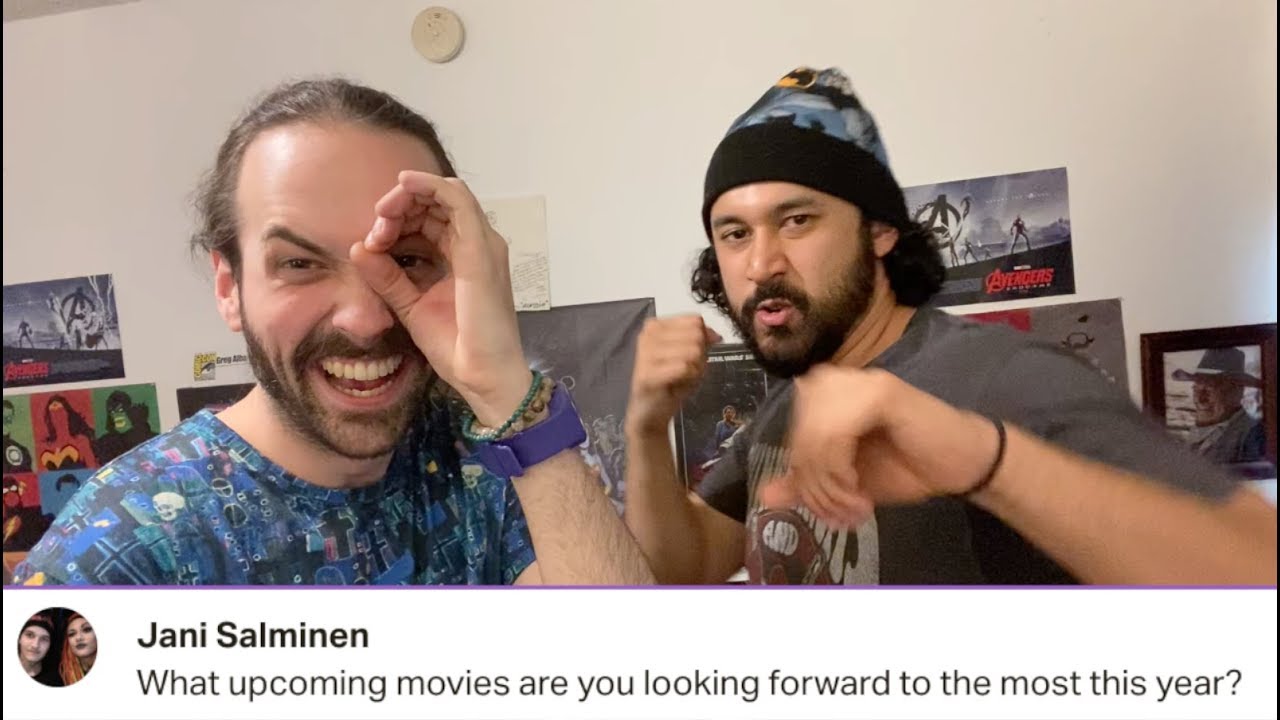 What Upcoming Movies are WE Looking Forward to in 2020?!?