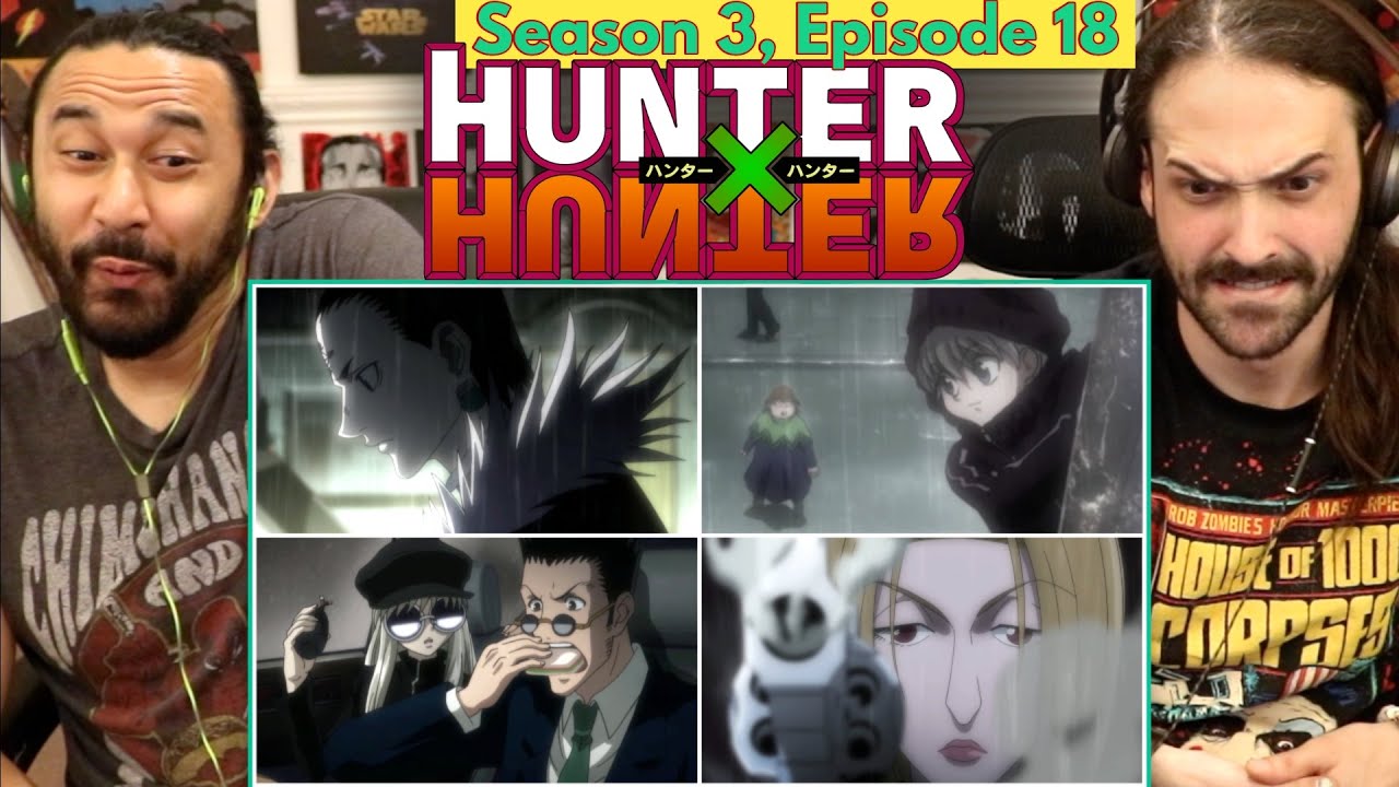 Hunter X Hunter 3x18 - WATCH ALONG!