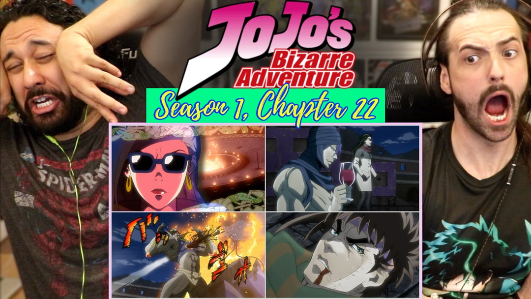 JoJo's Bizarre Adventure 1x22- WATCH ALONG!