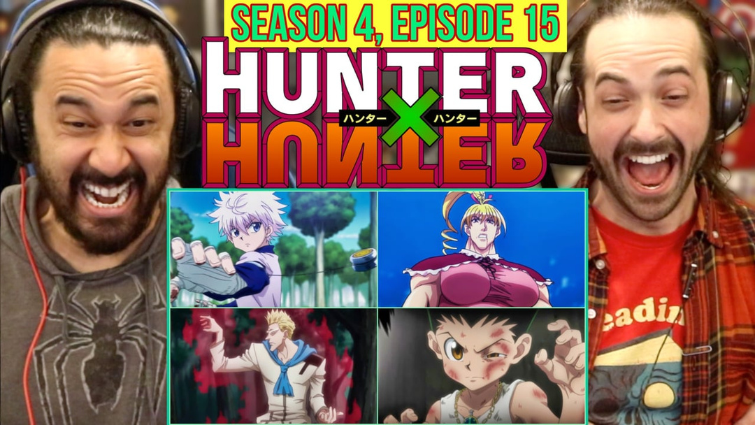 Hunter X Hunter 4x15 - WATCH ALONG!
