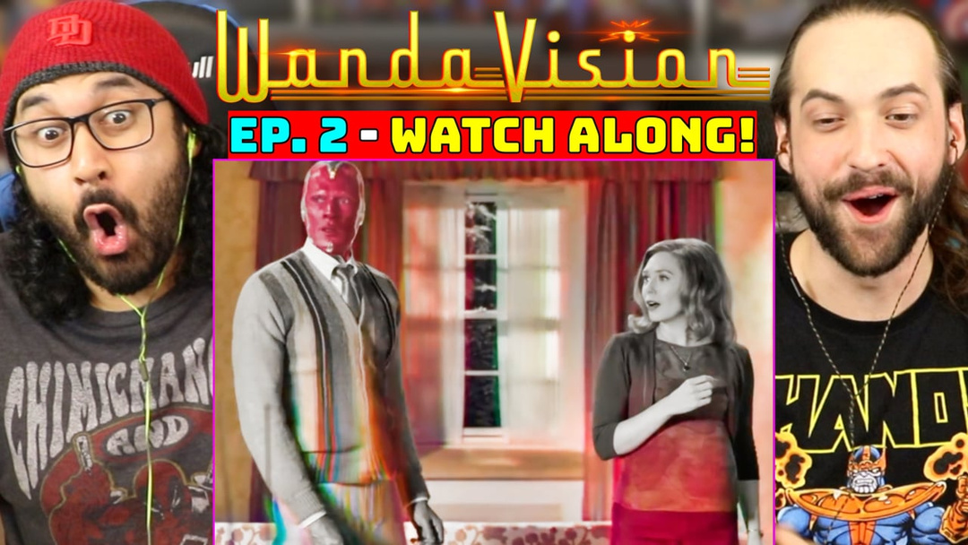 WANDAVISION | 1x2 - WATCH ALONG!!