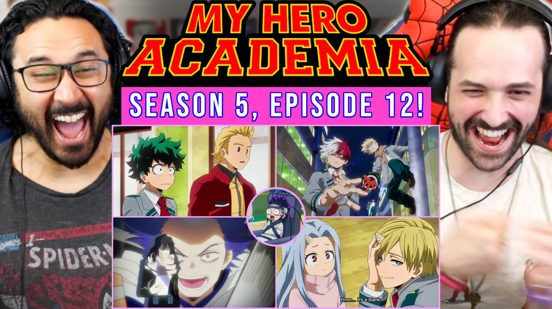 My Hero Academia 5x12 - WATCH ALONG!!