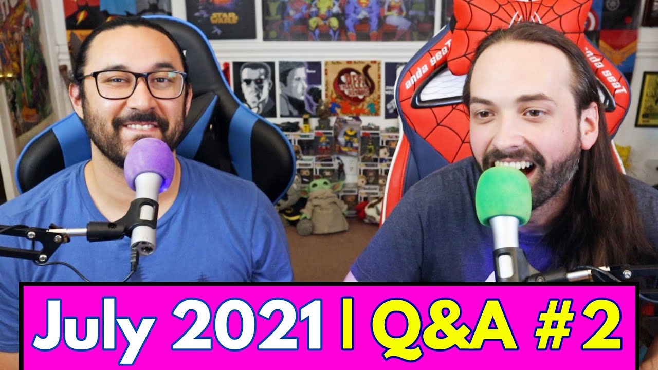 JULY 2021 Q&A #2!  Reject Origins, MCU Phase 5, FAVORITE Shows to React to, Reboots, BIRTHDAYS, & More!!
