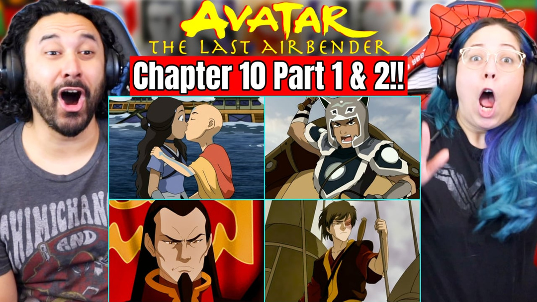 Avatar The Last Airbender Chapter 10 PART 1 & 2 - WATCH ALONG!!