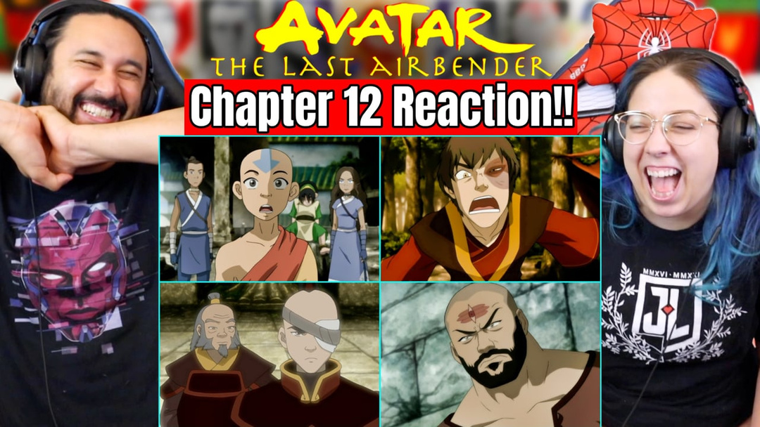 Avatar The Last Airbender CHAPTER 12 - WATCH ALONG!!