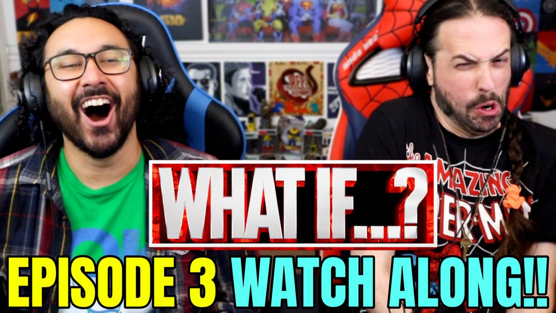 Marvel's WHAT IF...? | 1x3 - WATCH ALONG!!