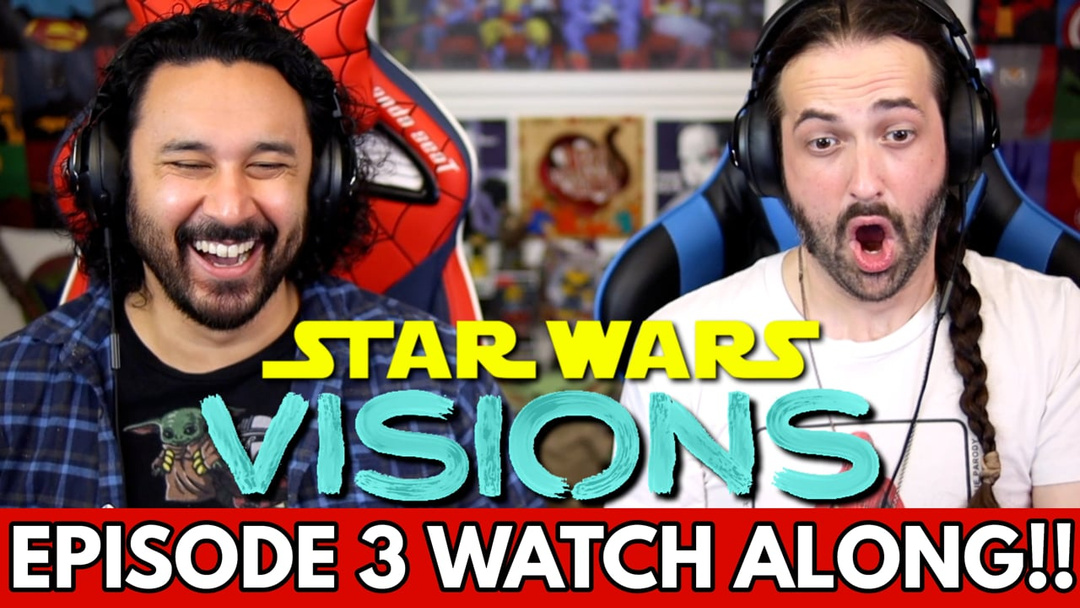 STAR WARS: VISIONS | Episode 3 - REACTION!!