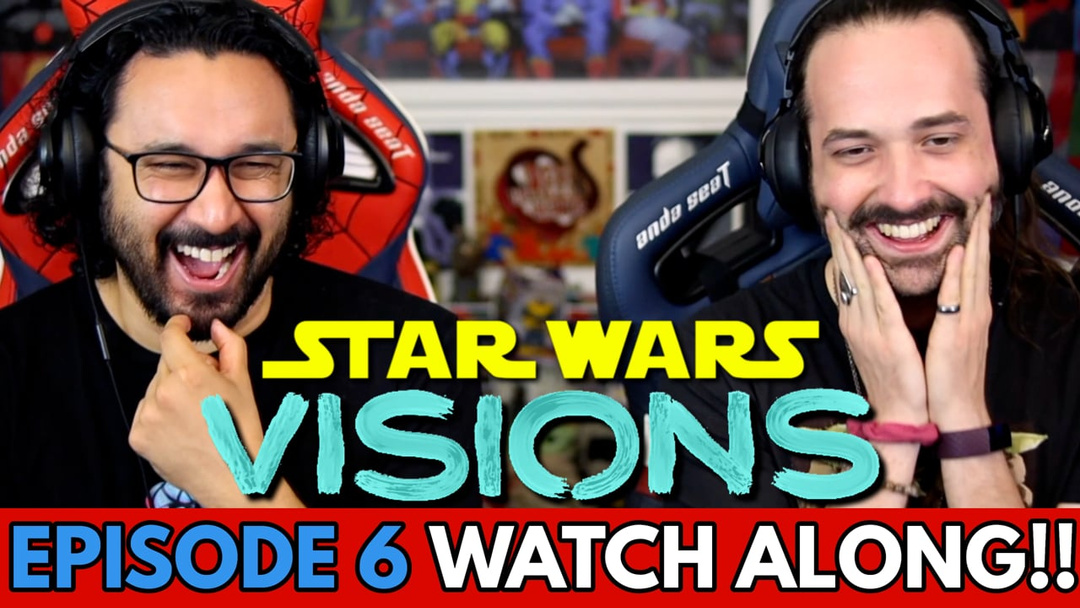 STAR WARS: VISIONS | Episode 6 - REACTION!!