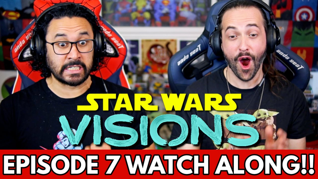STAR WARS: VISIONS | Episode 7 - REACTION!!