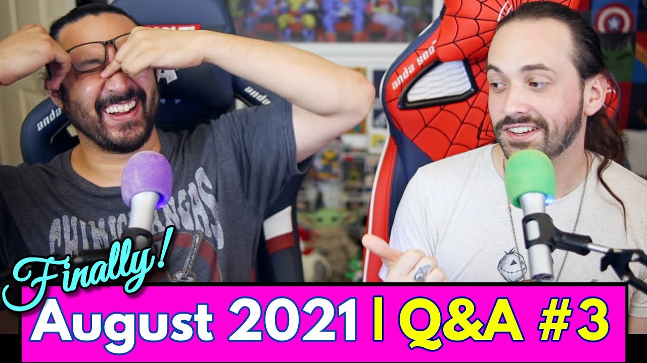 AUGUST 2021 Q&A #3!