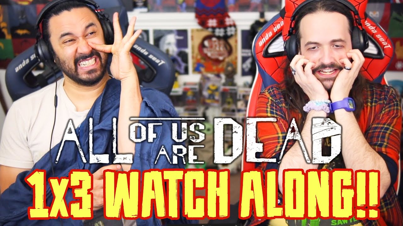 All of Us Are Dead | 1x3 - WATCH ALONG!!
