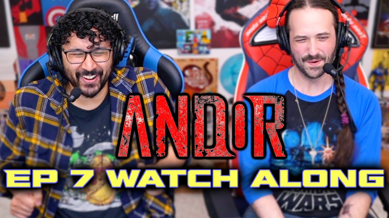 Andor Episode 7 Watch Along!!