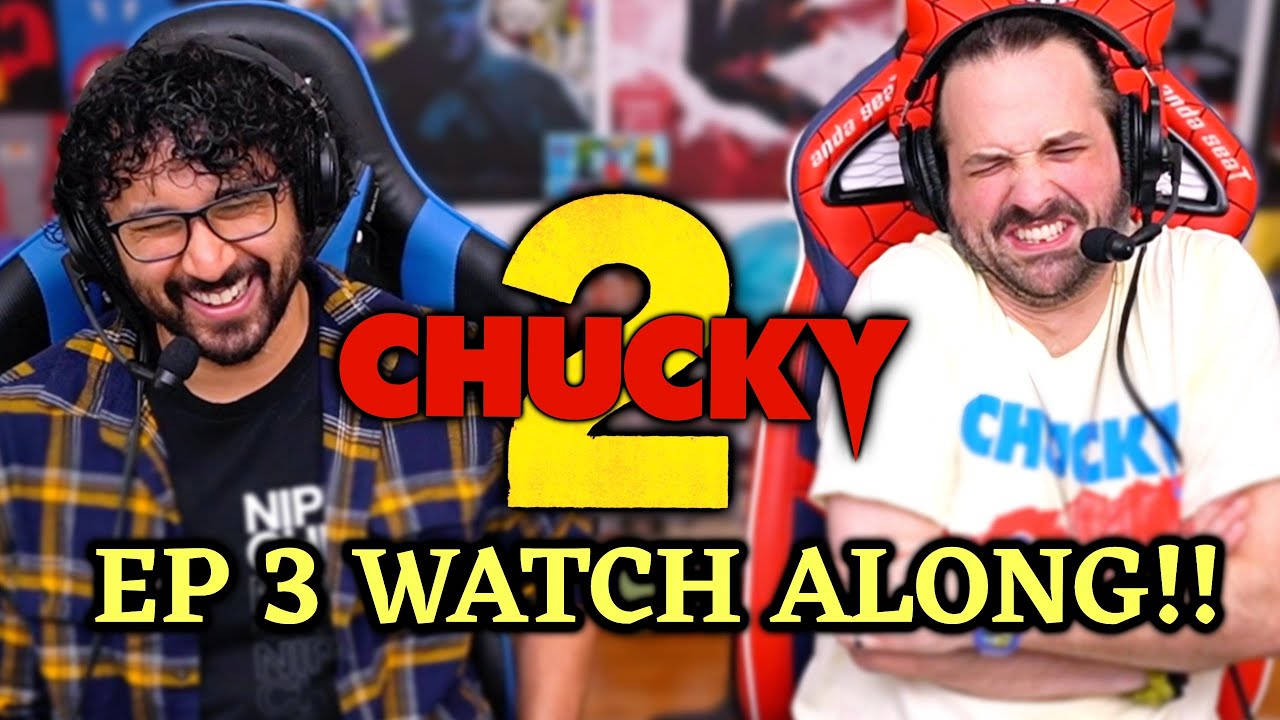 Chucky 2x3 Watch Along!!