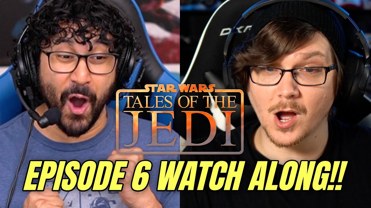 Tales Of The Jedi Episode 6 Watch Along!