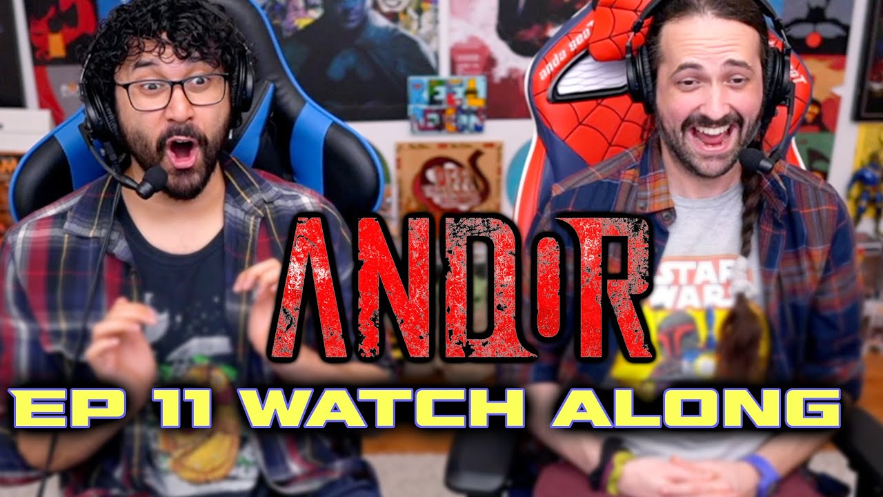 Andor Episode 11 Watch Along!!