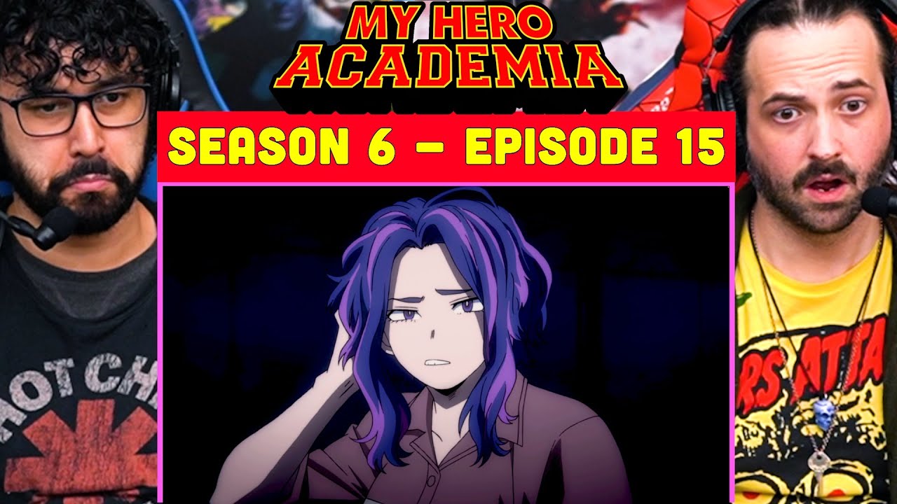 My Hero Academia 6x15 - WATCH ALONG!!