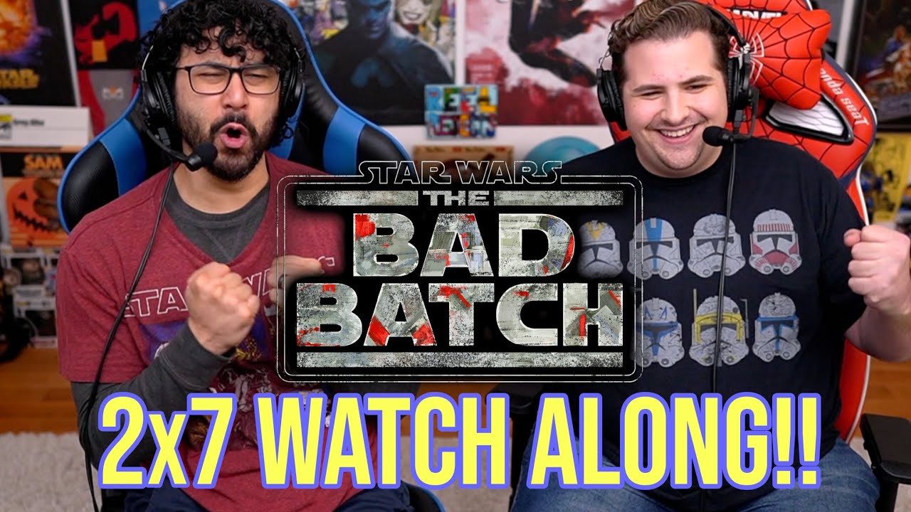 The Bad Batch 2x7 WATCH ALONG!!