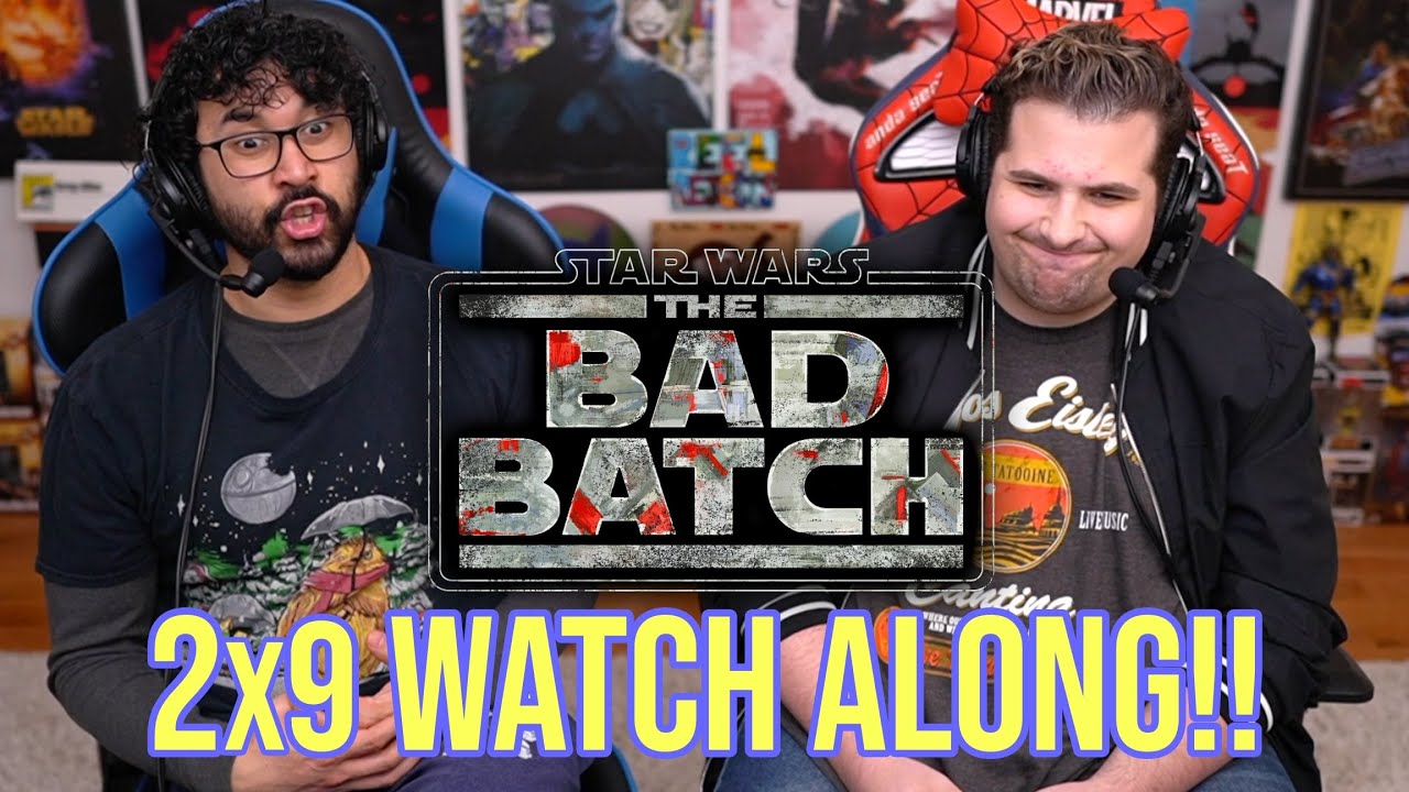 The Bad Batch 2x9 WATCH ALONG!!