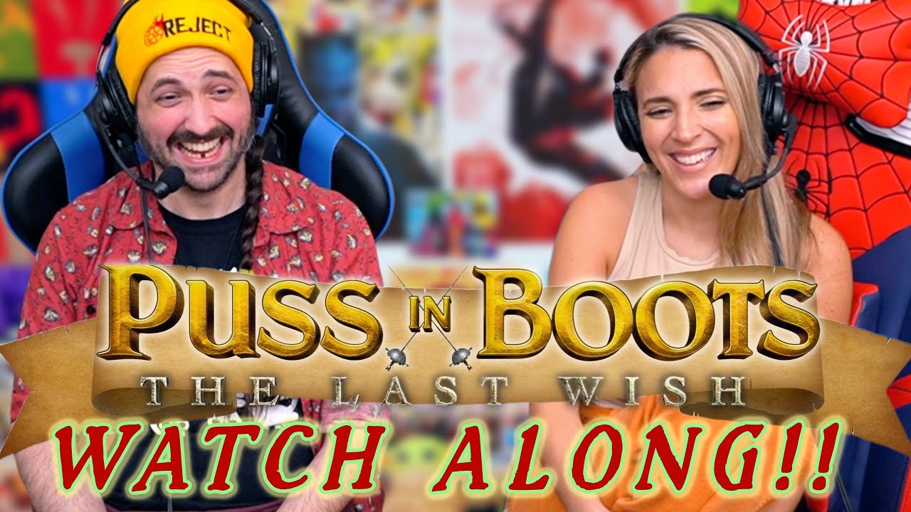 PUSS IN BOOTS: THE LAST WISH | Movie Reaction - WATCH ALONG!!
