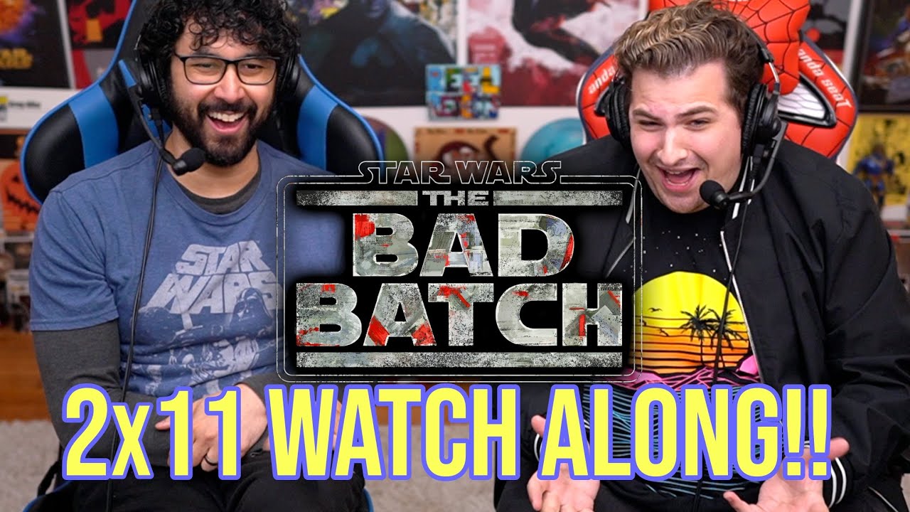 The Bad Batch 2x11 WATCH ALONG