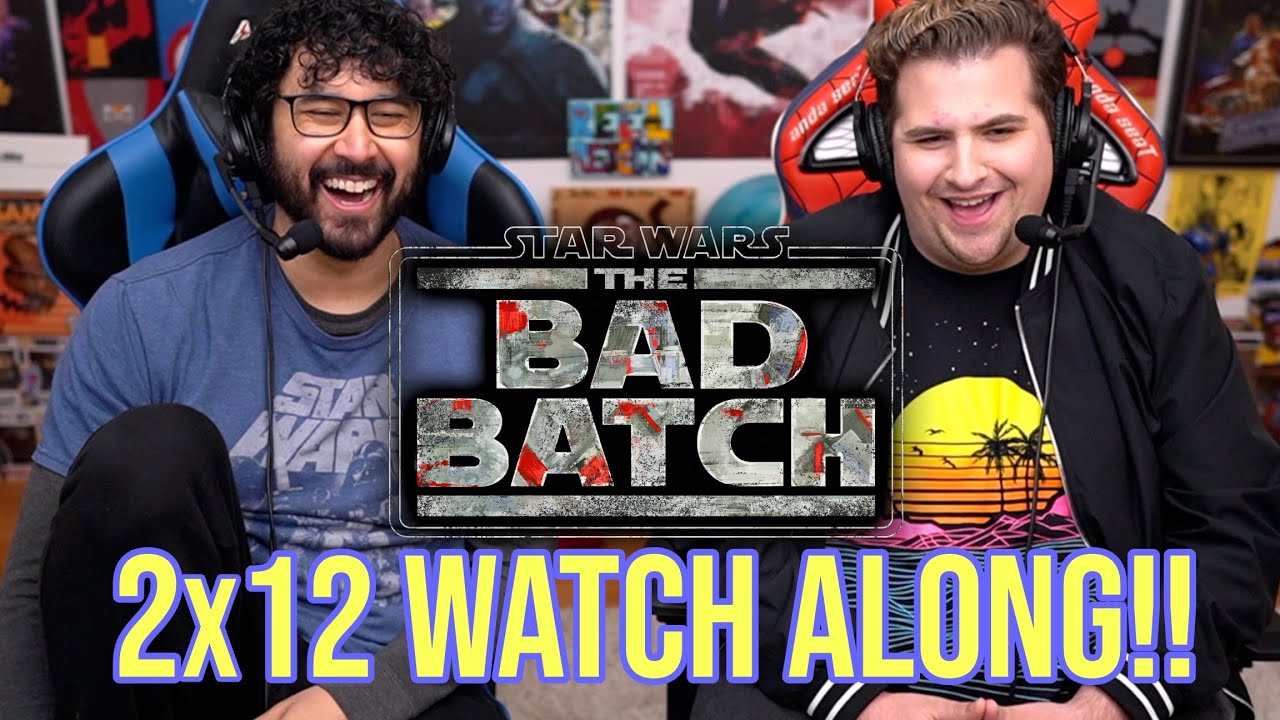 The Bad Batch 2x12 Watch Along!