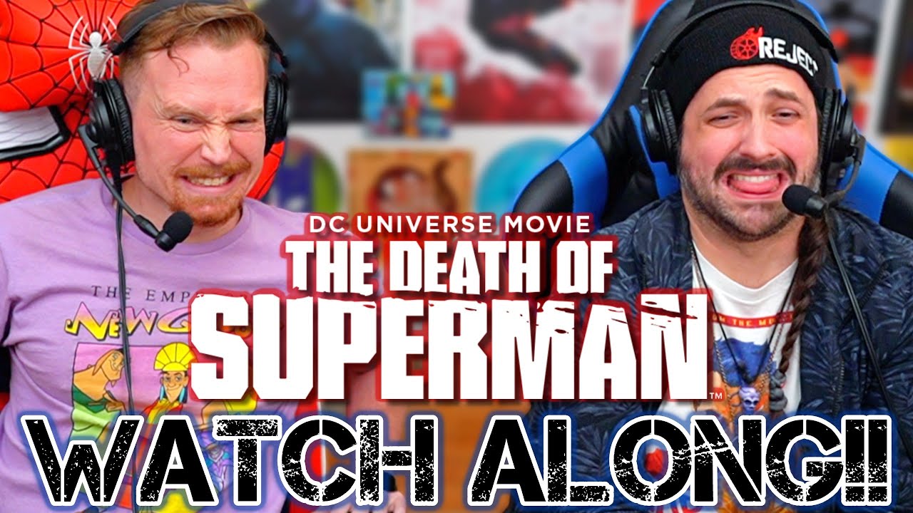 THE DEATH OF SUPERMAN (2018) - WATCH ALONG!!