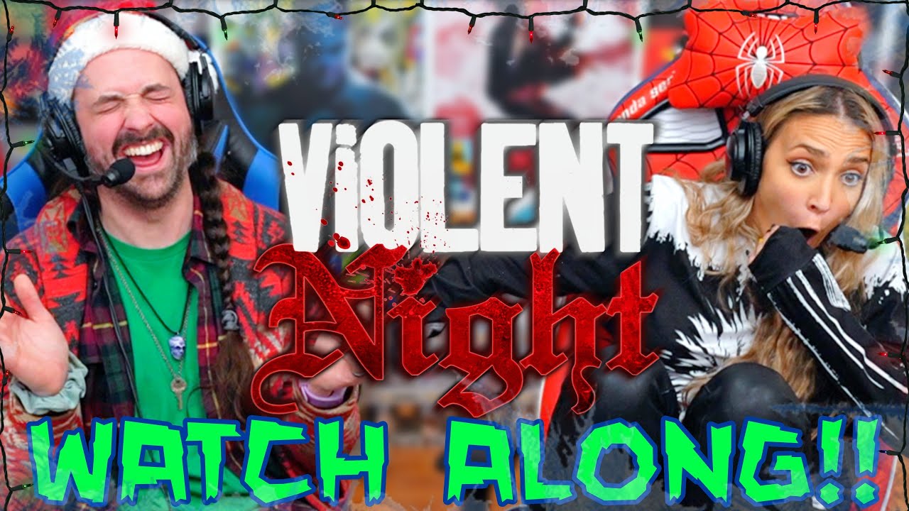 VIOLENT NIGHT (2022) - WATCH ALONG!!