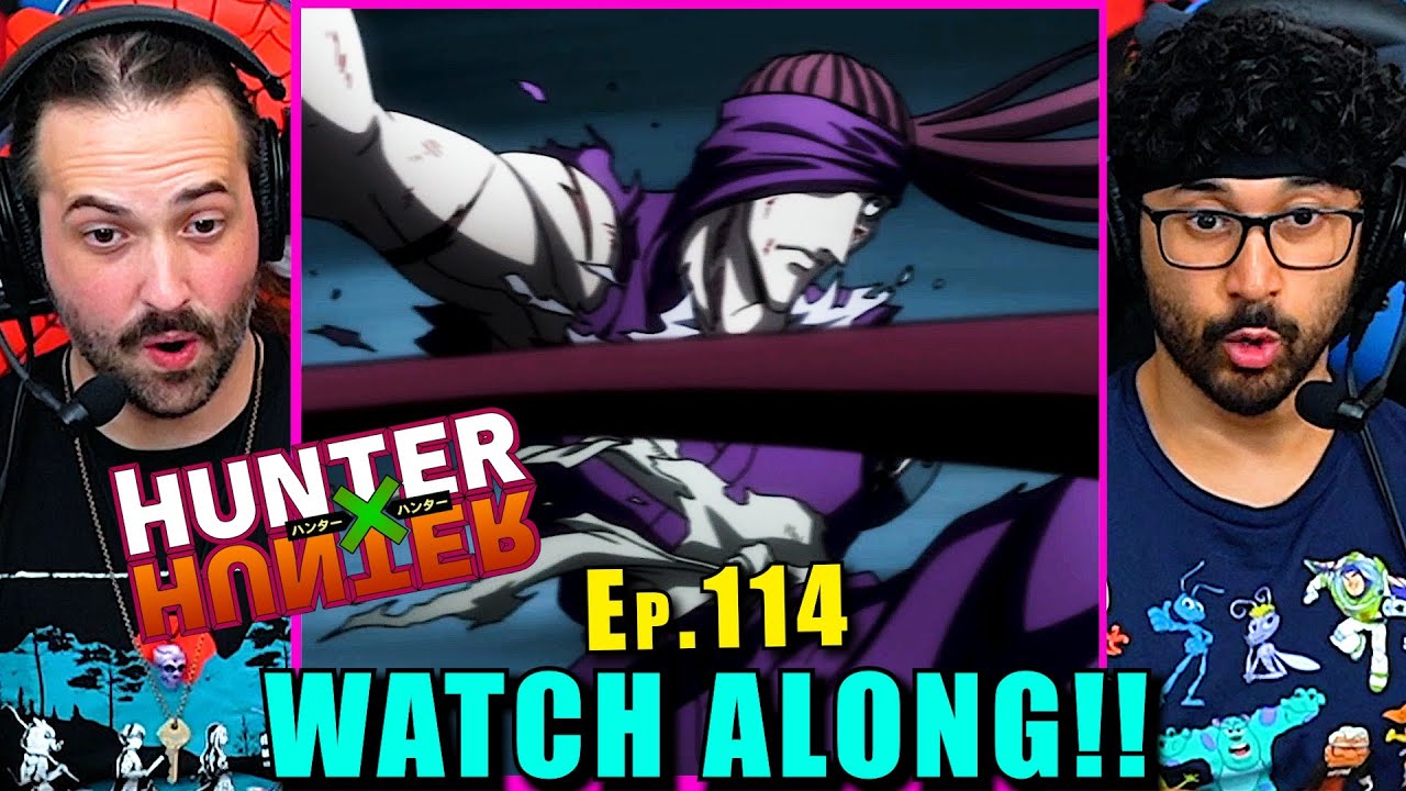 Hunter x Hunter | Ep. 114 - WATCH ALONG!!