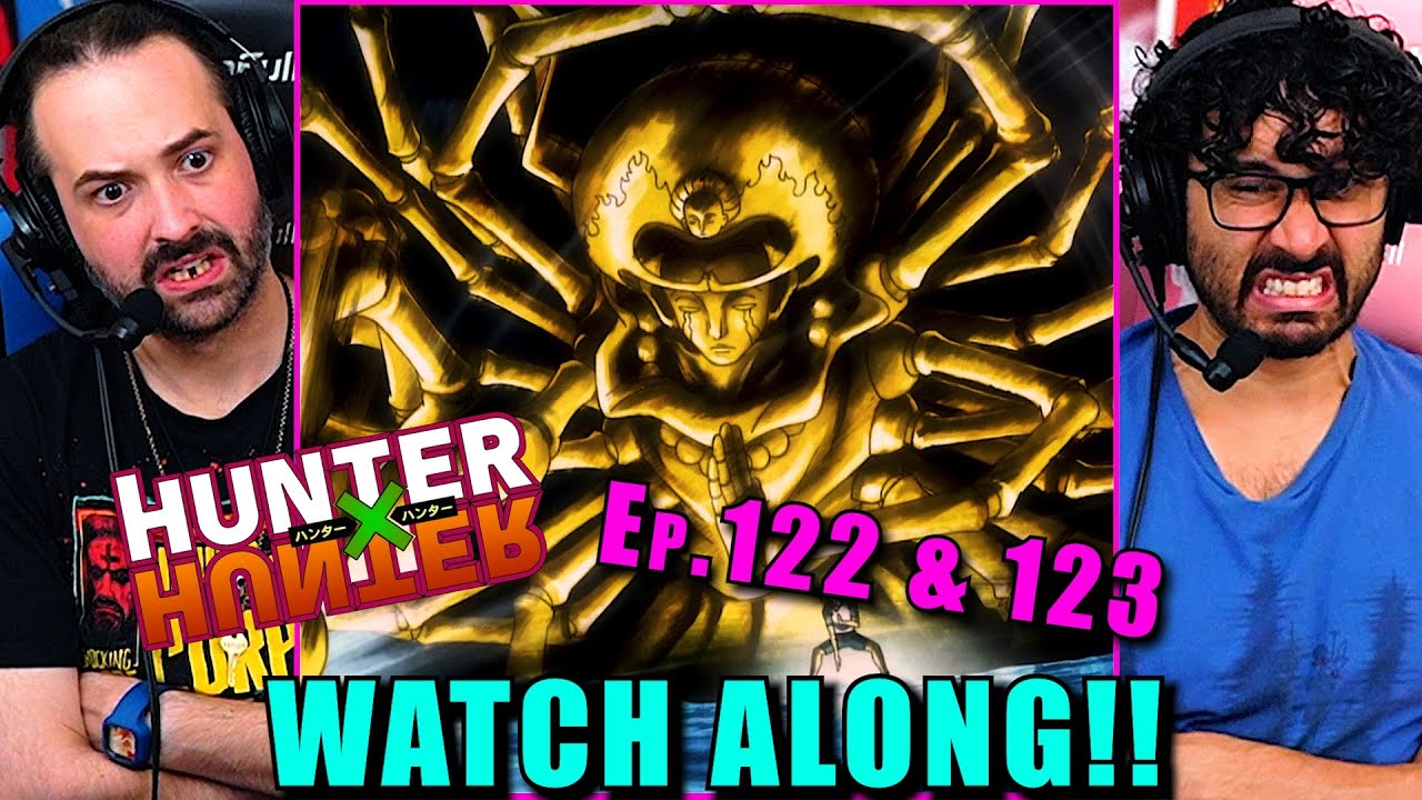 Hunter x Hunter | Ep. 122 & 123 - WATCH ALONG!!