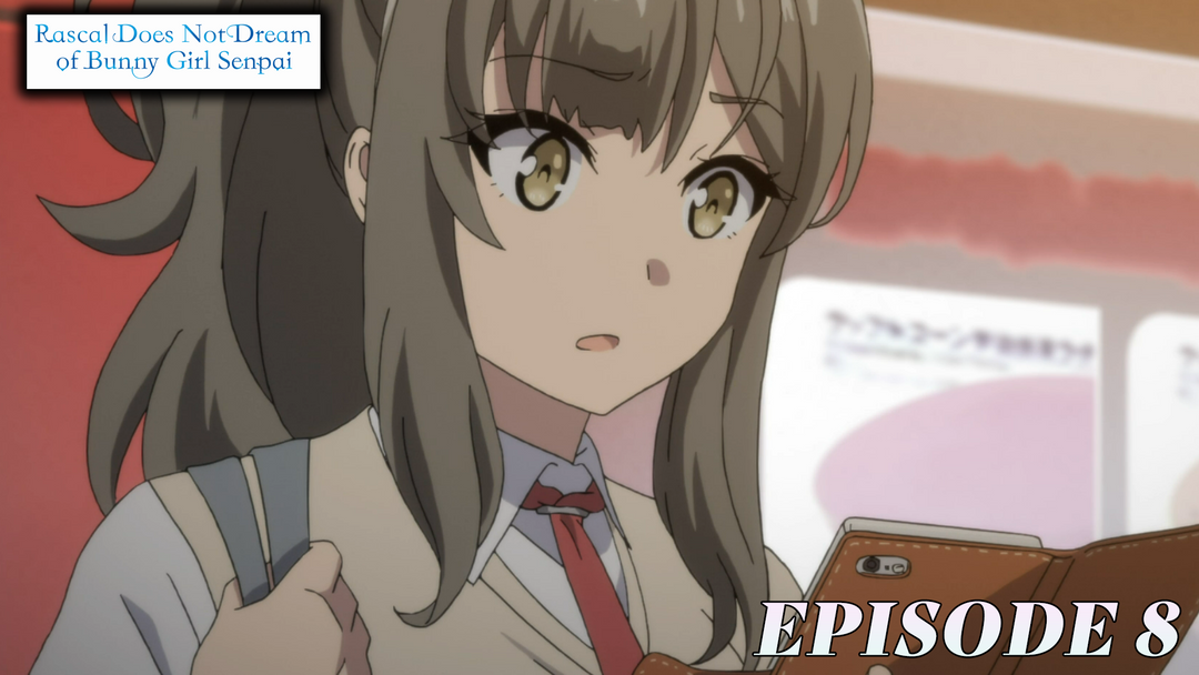 Bunny Girl Senpai Ep 8