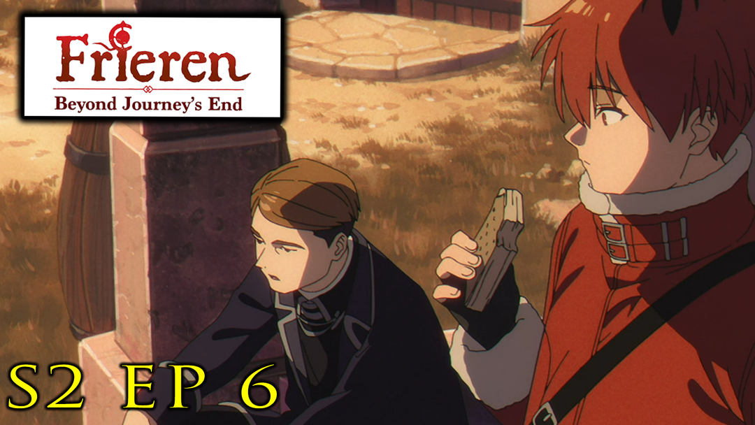 Frieren: Beyond Journey's End S2 Ep 6