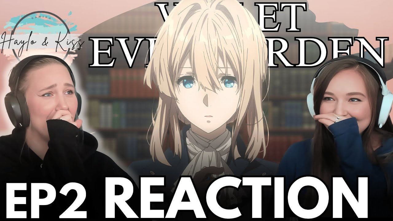 Edited | Violet Evergarden | Ep 2
