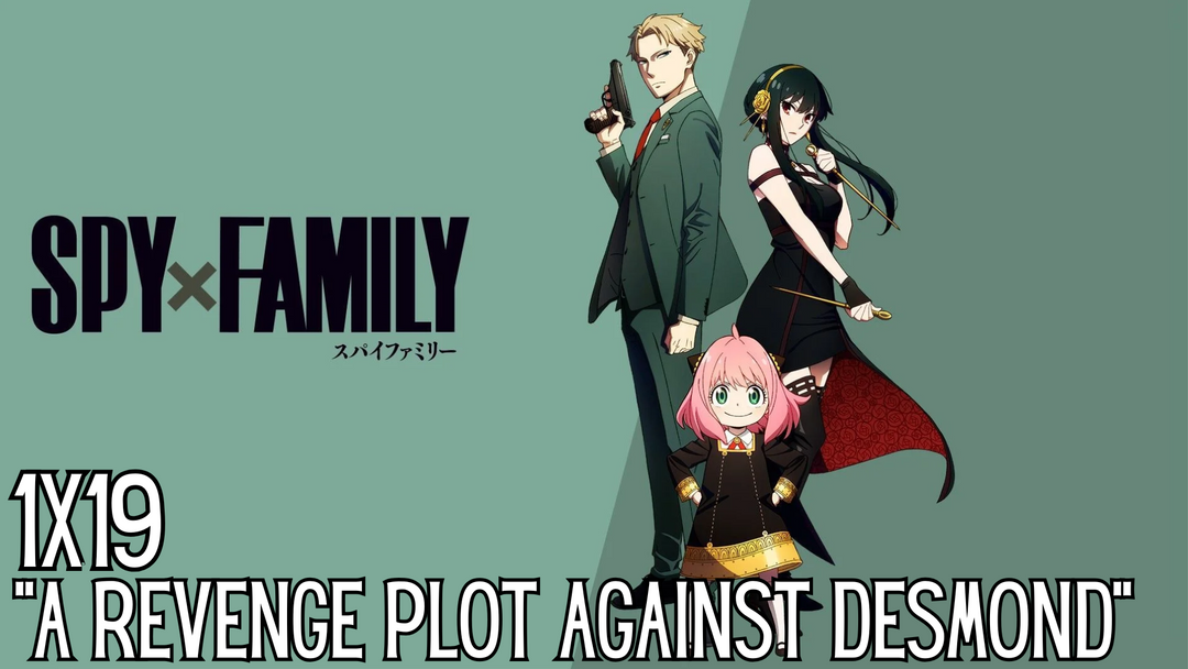 Full Length | SpyxFamily | 1x19