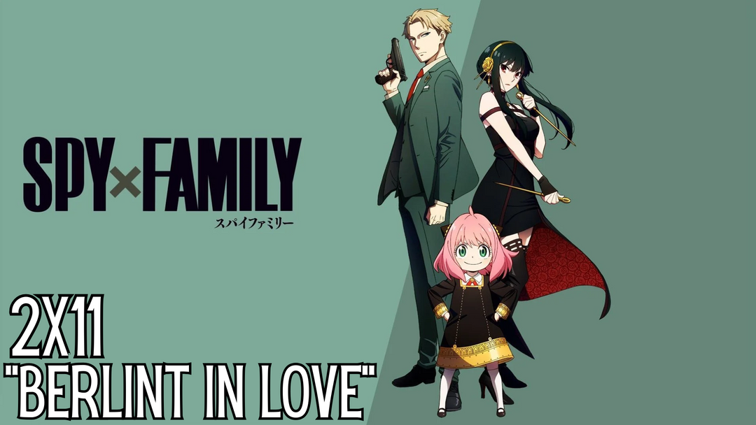 Full Length | SpyxFamily | 2x11