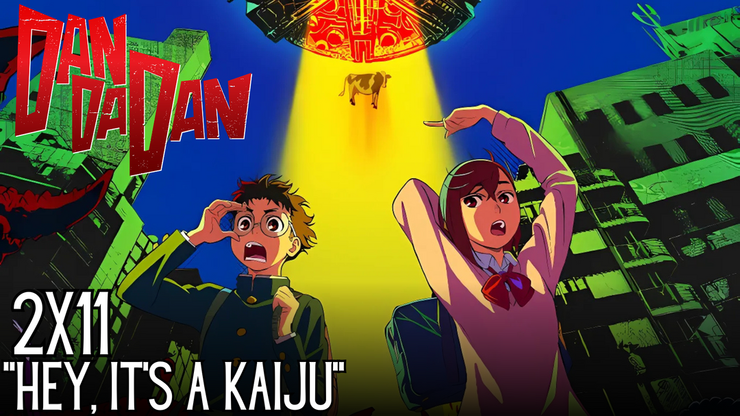 Full Length | Dandadan | 2x11