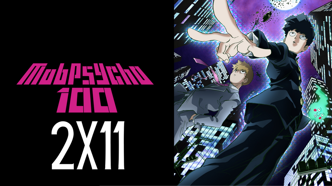Full Length | Mob Psycho 100 | 2x11