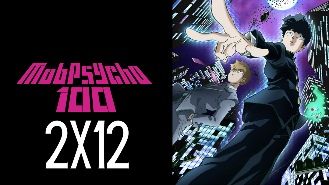 Full Length | Mob Psycho 100 | 2x12