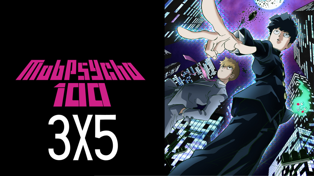 Full Length | Mob Psycho 100 | 3x5